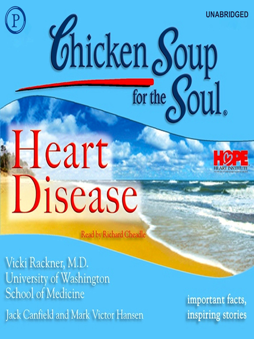 Title details for Chicken Soup for the Soul Healthy Living: Heart Disease by Vicki Rackner - Available